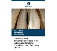 Genetik und Zytomorphologie von interspezifischen Hybriden der Gattung Luffa