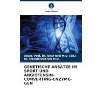 GENETISCHE ANSÄTZE IM SPORT UND ANGIOTENSIN-CONVERTING-ENZYME-GEN