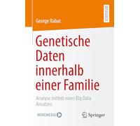 Genetische Daten innerhalb einer Familie: Analyse mittels eines Big Data Ansatzes