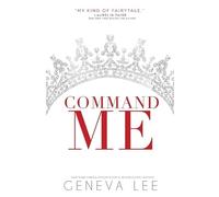 Geneva Lee Command Me (Tascabile) Royals Saga