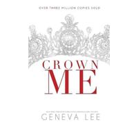 Geneva Lee Crown Me (Tascabile)
