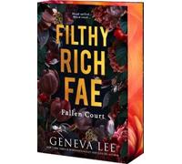 Geneva Lee Filthy Rich Fae: Fallen Court (Tascabile) Filthy Rich Fae