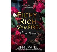 Geneva Lee Filthy Rich Vampires: Three Queens (Tascabile)