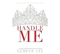 Geneva Lee Handle Me (Tascabile) Royals Saga