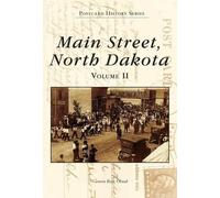 Geneva Roth Olstad Main Street, North Dakota (Tascabile) Postcard History