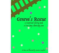Geneva's Rescue: A Historical Coloring Book