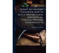 Genevieve a B 1 Sunset All-western Cook Book; how to Select, (Copertina rigida)