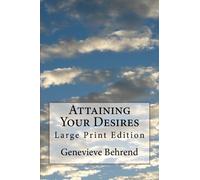 Genevieve Behrend Attaining Your Desires (Tascabile)