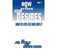 Genevieve Behrend How to Attain Your Desires, Volume 2 (Tascabile)