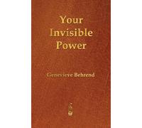 Genevieve Behrend Your Invisible Power (Tascabile)