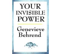 Genevieve Behrend Your Invisible Power (Tascabile)