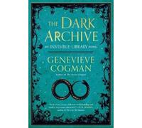 Genevieve Cogman The Dark Archive (Tascabile) Invisible Library Novel
