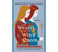 Genevieve Gornichec The Weaver and the Witch Queen (Tascabile)