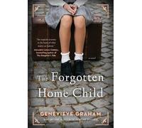 Genevieve Graham The Forgotten Home Child (Tascabile)