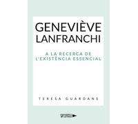 Geneviève Lanfranchi: A la recerca de l'existència essencial