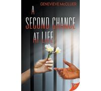 Genevieve McCluer A Second Chance at Life (Tascabile)