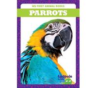 Genevieve Nilsen Parrots (Copertina rigida) My First Animal Books
