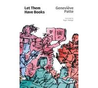 Geneviève Patte Let Them Have Books (Tascabile)