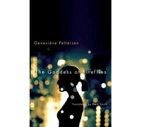 Geneviève Pettersen Neil Smith The Goddess of Fireflies (Tascabile)