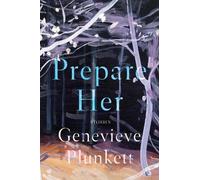 Genevieve Plunkett Prepare Her (Tascabile)