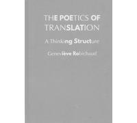 Geneviève Robichaud The Poetics of Translation (Copertina rigida)