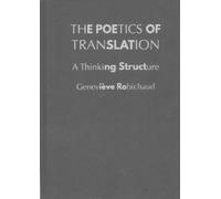 Geneviève Robichaud The Poetics of Translation (Copertina rigida)