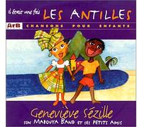 Genevieve Sezille - Il Etait une Fois les Antilles