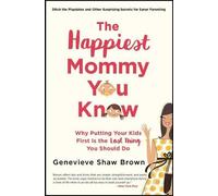 Genevieve Shaw Brown The Happiest Mommy You Know (Tascabile)