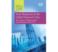 Geng Xiao Asian Responses to the Global Financial Crisis (Copertina rigida)