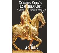Genghis Khan's Lost Treasure: A Crew Treasure Mystery