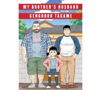 Gengoroh Tagame My Brother's Husband, Volume 1 (Copertina rigida)