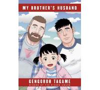 Gengoroh Tagame My Brother's Husband, Volumes 1 & 2 (Tascabile)