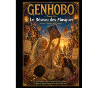 GENHOBO - Tome 10: le reseau des masques