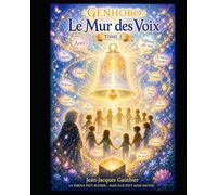 GENHOBO - Tome 3: Le Mur des Voix