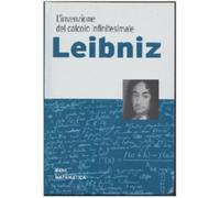 Geni della matematica n. 2 - Leibniz. L’invenzione del calcolo infinitesimale d