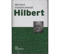 Geni della matematica n. 3 - Hilbert. Alla ricerca di assiomi universali di Aa.v