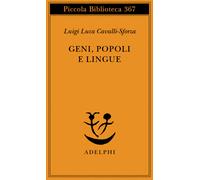 Geni, popoli e lingue - Cavalli-Sforza Luigi Luca