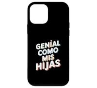 Genial Como Mis Hijas - Regalo Mamma Papà Orgullo Hijas Custodia per iPhone 12 mini