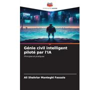 Génie civil intelligent piloté par l'IA: Principes et pratiques
