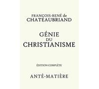 GENIE DU CHRISTIANISME - EDITION COMPLETE