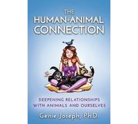 Genie Joseph The Human-Animal Connection (Tascabile)