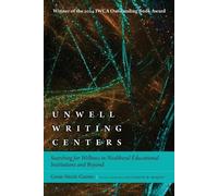 Genie Nicole Giaimo Unwell Writing Centers (Tascabile)
