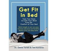 Genie Tartell Ted Kavanau Get Fit in Bed (Tascabile)