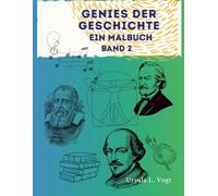 Genies der Geschichte: Ein Malbuch - Band 2