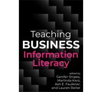 Genifer Snipes Teaching Business Information Literacy (Tascabile)