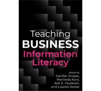Genifer Snipes Teaching Business Information Literacy (Tascabile)