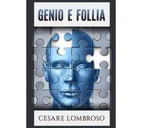 Genio e follia