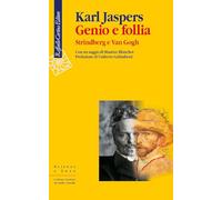 Genio e follia. Strindberg e Van Gogh