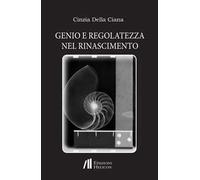Genio e regolatezza nel Rinascimento