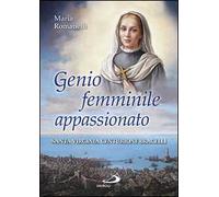 Genio femminile appassionato. Santa Virginia Centurione Bracelli